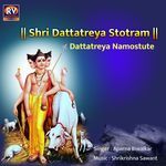 Shri Dattatreya Stotram Dattareya Namoustete