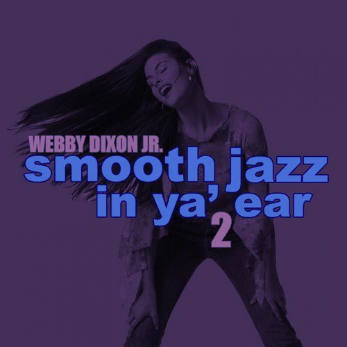 Smooth Jazz in Ya' Ear 2
