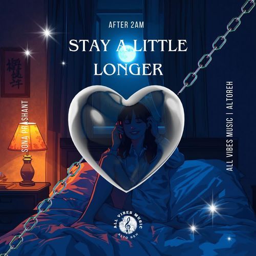 Stay A Little Longer | After 2Am