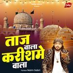 Taj Wala Karishme Wala