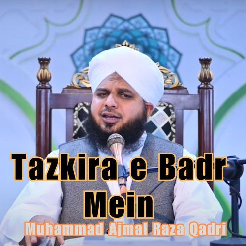 Tazkira e Badr Mein