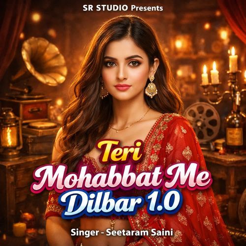 Teri Mohabbat Me Dilbar 1.0