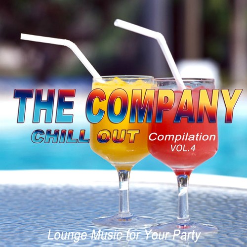 The Company Chill Out Compilation, Vol. 4 (Lounge Music for Your Party)