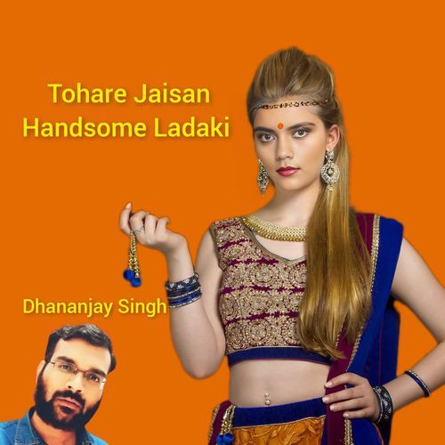 Tohare Jaisan Handsome Ladaki