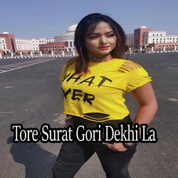 Tore Surat Gori Dekhi La-NxxSfjFYRXA