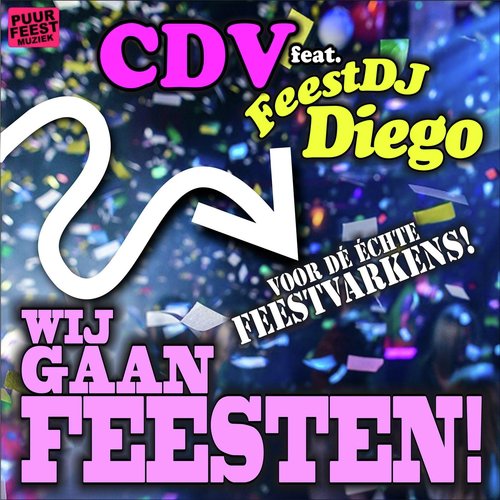 Wij Gaan Feesten (feat. Feestdj Diego)_poster_image