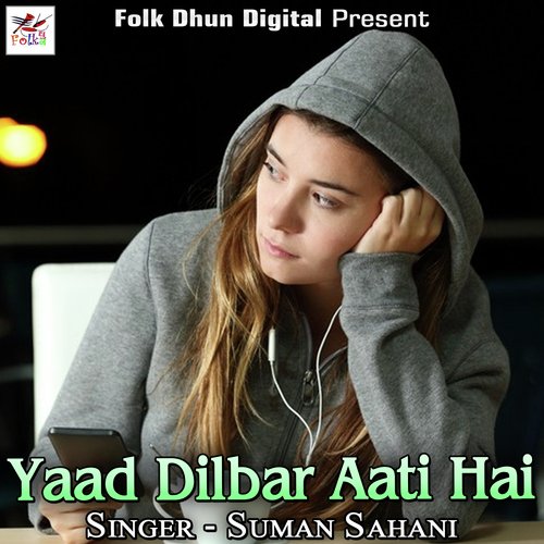 Yaad Dilbar Aati Hai