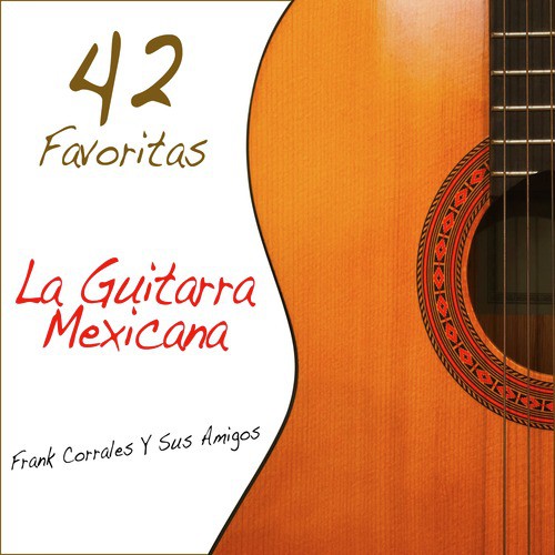 42 Favoritas de la Guitarra Mexicana_poster_image