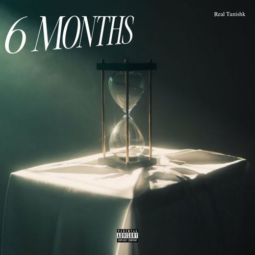 6 MONTHS
