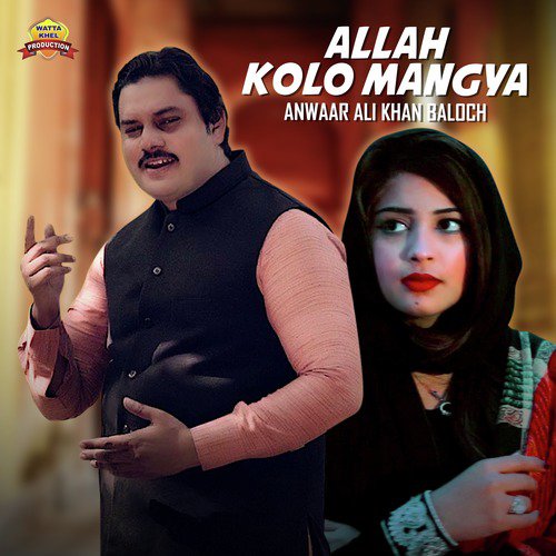 Allah Kolo Mangya - Single