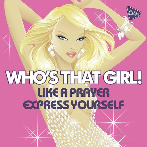 Almighty Presents: Like a Prayer / Express Yourself - Single