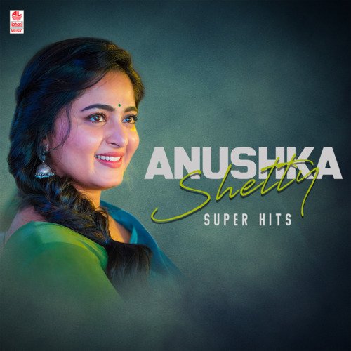 Anushka Shetty Super Hits