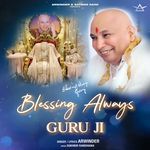 Blessing Always Guru Ji