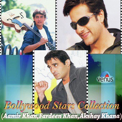 Bollywood Stars Collection (Aamir Khan, Fardeen Khan & Akshay Khanna)
