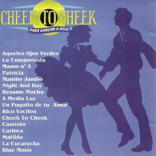 Cheek To Cheek - Para Dançar a Dois