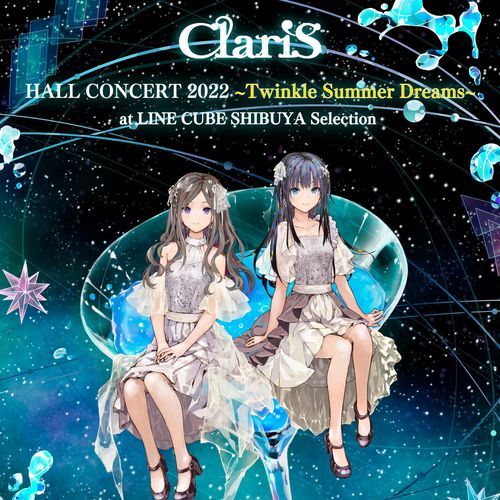 Connect-2017- (ClariS HALL CONCERT 2022 ~Twinkle Summer Dreams~ at LINE CUBE SHIBUYA Selection)