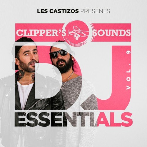 Clippers Sounds Dj Essentials, Vol. 9