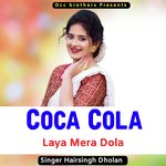 Coca Cola Laya Mera Dola