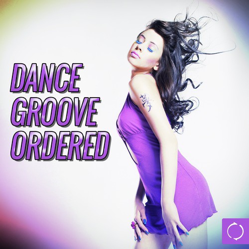 Dance Groove Ordered
