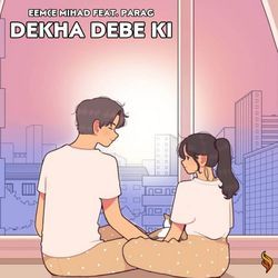 Dekha Debe Ki-JTESSyZRXUA