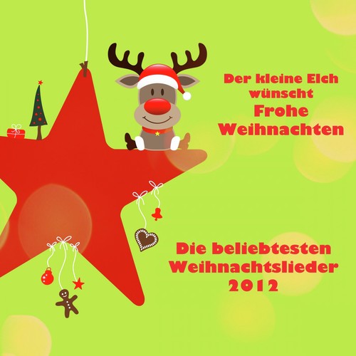 Der kleine Elch wünscht Frohe Weihnachten - Die beliebtesten Weihnachtslieder 2012