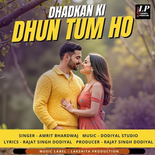 Dhadkan Ki Dhun Tum Ho