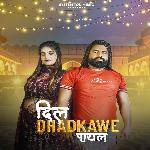 Dil Dhadkawe Payal