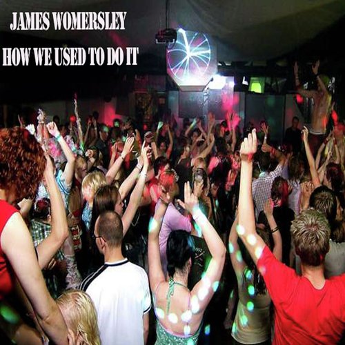 How We Used To Do It (James Womersley Remix) cover art