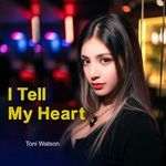 I Tell My Heart