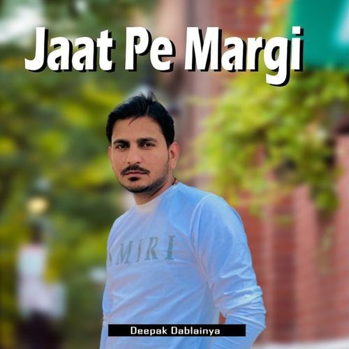 Jaat Pe Margi