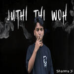 Juthi Thi Woh