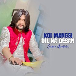 Koi Mangsi Dil Na Desan-PjwNU1lhBlQ