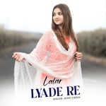Lalar Lyade Re