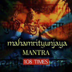 Mahamrityunjaya Mantra 108 Times-PQ88CR1vY2I