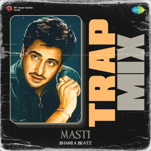 Masti Trap Mix