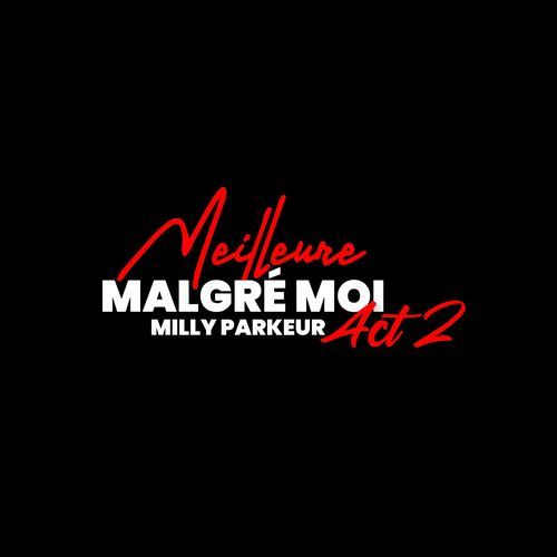 Meilleure Malgré Moi