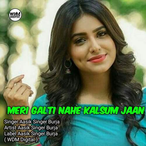 Meri Galti Nahe Kalsum Jaan