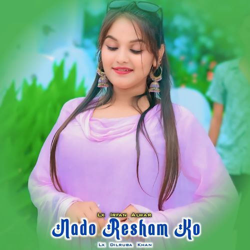 Nado Resham Ko