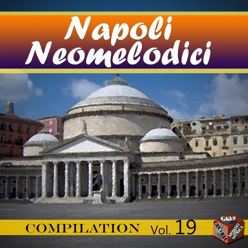 Neomelodici Compilation, Vol. 19