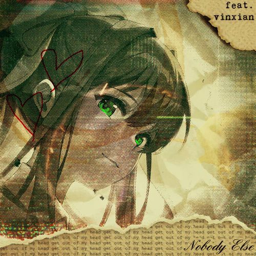 Nobody Else (feat. Vinxian)