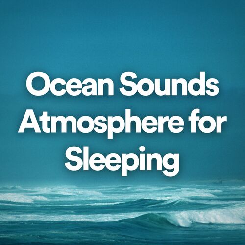 Ocean Sounds Atmosphere for Sleeping_poster_image