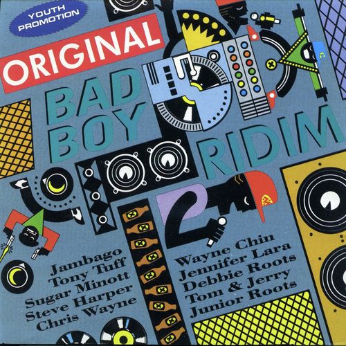 Original Bad Boy Ridim