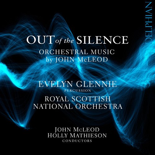 Out of the Silence: Orchestral Music by John Mcleod_poster_image