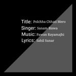 Polchha Chhati Mero