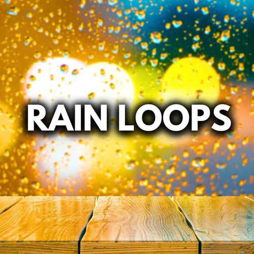 Rain LOOPS