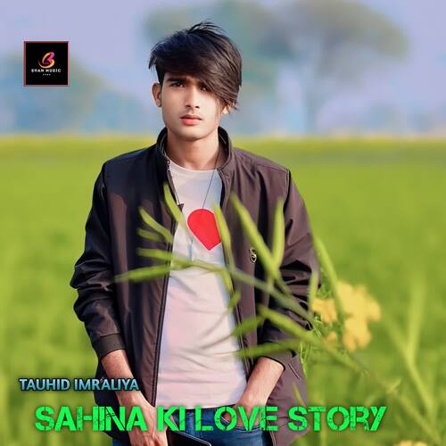 Sahina ki love story