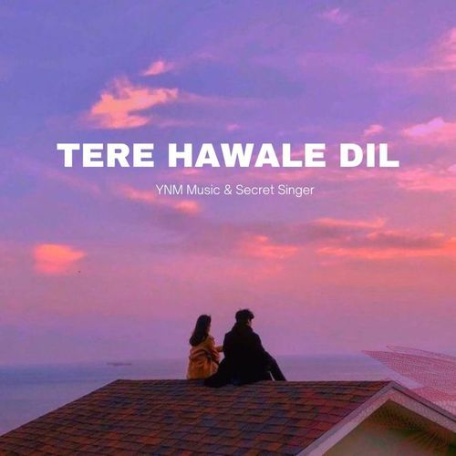 Tere Hawale Dil