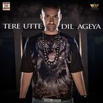 Tere Utte Dil Ageya