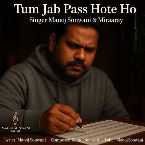 Tum Jab Pass Hote Ho