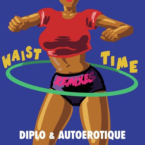 Waist Time (Remixes)